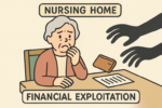 Financial exploitation in nursing homes